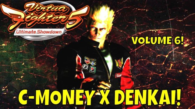 C-MONEY VS DENKAI: VOLUME 6! (Virtua Fighter 5: Ultimate Showdown)- Lau Chan VS Jacky Bryant, VF5US.